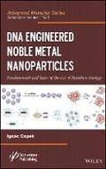 Cover: DNA Engineered Noble Metal Nanoparticles - Fundamentals and State-of-the-Art-of Nanobiotechnology - Wiley