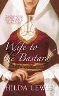 Cover: Wife to the Bastard - The History Press Ltd