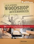 Cover: Old-School Woodshop Accessories - Popular Woodworking Books