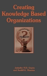 Enlarge image Cover: Creating Knowledge-Based Organizations - IGI Publishing