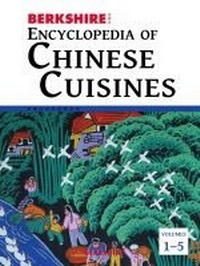 Abbildung von: Berkshire Encyclopedia of Chinese Cuisines, 5 Volume Set - Berkshire Publishing Group