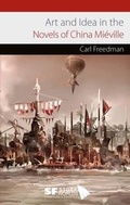 Cover: Art and Idea in the Novels of China Mieville - Gylphi Limited