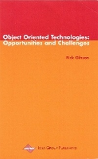 Enlarge image Cover: Object Oriented Technologies: Opportunities and Challenges - IGI Publishing