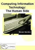 Cover: Computing Information Technology: The Human Side - IGI Publishing
