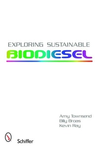 Enlarge image Cover: Exploring Sustainable Biodiesel - Schiffer Publishing Ltd