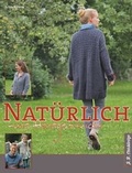 Cover: Nat&uuml;rlich - und Handgestrickt - JB Strickdesign