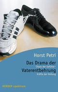 Cover: Das Drama der Vaterentbehrung - Verlag Herder