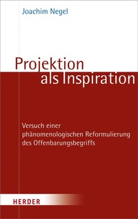 Enlarge image Cover: Projektion als Inspiration - Verlag Herder