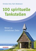 Cover: 100 spirituelle Tankstellen - Verlag Herder