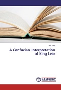 Cover: A Confucian Interpretation of King Lear - LAP Lambert Academic Publishing