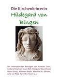 Cover: Publikationen des Scivias-Instituts / Die Kirchenlehrerin Hildegard von Bingen - epubli