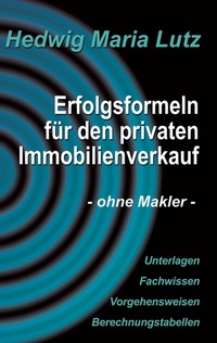Abbildung von: Erfolgsformeln für den privaten Immobilienverkauf - BoD - Books on Demand