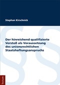Bild: Der hinreichend qualifizierte Verstoß als Voraussetzung des unionsrechtlichen Staatshaftungsanspruchs - Tectum Wissenschaftsverlag