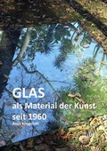 Cover: Glas als Material der bildenden Kunst seit 1960 - Shaker