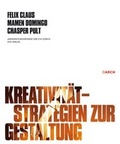 Cover: Kreativit&auml;t - Strategien zur Gestaltung - gta Verlag