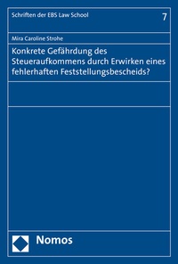 Abbildung von: Konkrete Gefährdung des Steueraufkommens durch Erwirken eines fehlerhaften Feststellungsbescheids? - Nomos