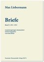 Cover: Max Liebermann: Briefe / Max Liebermann: Briefe - Deutscher Wissenschaftsverlag