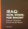 Cover: Iraq: How, Where, for Whom - Mu'assasah 'Abd-al-Muhsin al-Qattan