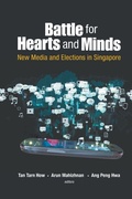 Cover: Battle For Hearts And Minds: New Media And Elections In Singapore - World Scientific Publishing Co Pte Ltd