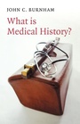 Cover: What is Medical History? - Polity Press