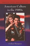 Cover: American Culture in the 1980s - Edinburgh University Press