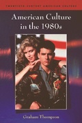 Cover: American Culture in the 1980s - Edinburgh University Press