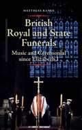Cover: British Royal and State Funerals - Boydell Press
