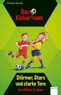 Cover: Das Kickerteam. St&uuml;rmer, Stars und starke Tore - Arena