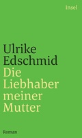 Cover: Die Liebhaber meiner Mutter - Insel