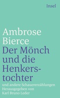 Cover: Der M&ouml;nch und die Henkerstochter und andere Schauererz&auml;hlungen - Insel