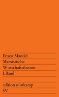 Bild: Marxistische Wirtschaftstheorie. 1. Band - Suhrkamp