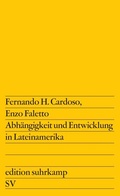 Cover: Abh&auml;ngigkeit und Entwicklung in Lateinamerika - Suhrkamp
