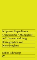 Cover: Peripherer Kapitalismus - Suhrkamp