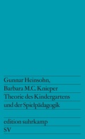 Cover: Theorie des Kindergartens und der Spielp&auml;dagogik - Suhrkamp