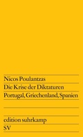 Cover: Die Krise der Diktaturen Portugal, Griechenland, Spanien - Suhrkamp