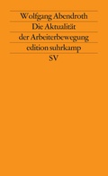 Cover: Die Aktualit&auml;t der Arbeiterbewegung - Suhrkamp
