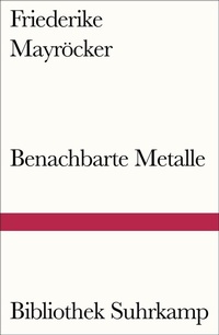 Enlarge image Cover: Benachbarte Metalle - Suhrkamp
