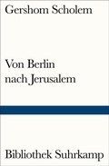 Cover: Von Berlin nach Jerusalem - Suhrkamp