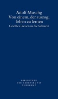 Cover: Von einem, der auszog, leben zu lernen - Suhrkamp