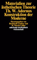 Cover: Materialien zur &auml;sthetischen Theorie. Theodor W. Adornos Konstruktion der Moderne - Suhrkamp
