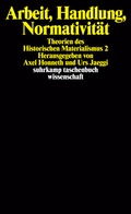 Cover: Arbeit, Handlung, Normativit&auml;t - Suhrkamp