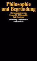 Cover: Philosophie und Begr&uuml;ndung - Suhrkamp