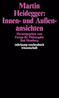 Enlarge image Cover: Martin Heidegger: Innen- und Außenansichten - Suhrkamp