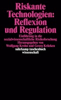 Cover: Riskante Technologien: Reflexion und Regulation - Suhrkamp