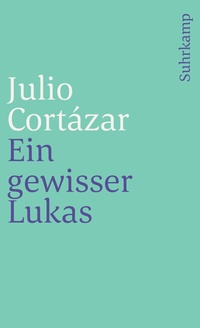 Abbildung von: Ein gewisser Lukas - Suhrkamp