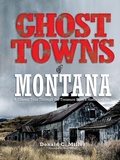Cover: Ghost Towns of Montana - TwoDot Books
