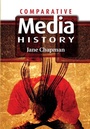 Cover: Comparative Media History - Polity Press