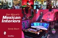 Cover: San Miguel's Mexican Interiors - Schiffer Publishing Ltd