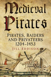 Enlarge image Cover: Medieval Pirates - The History Press Ltd