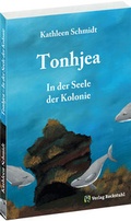 Cover: TONHJEA - In der Seele der Kolonie - Verlag Rockstuhl